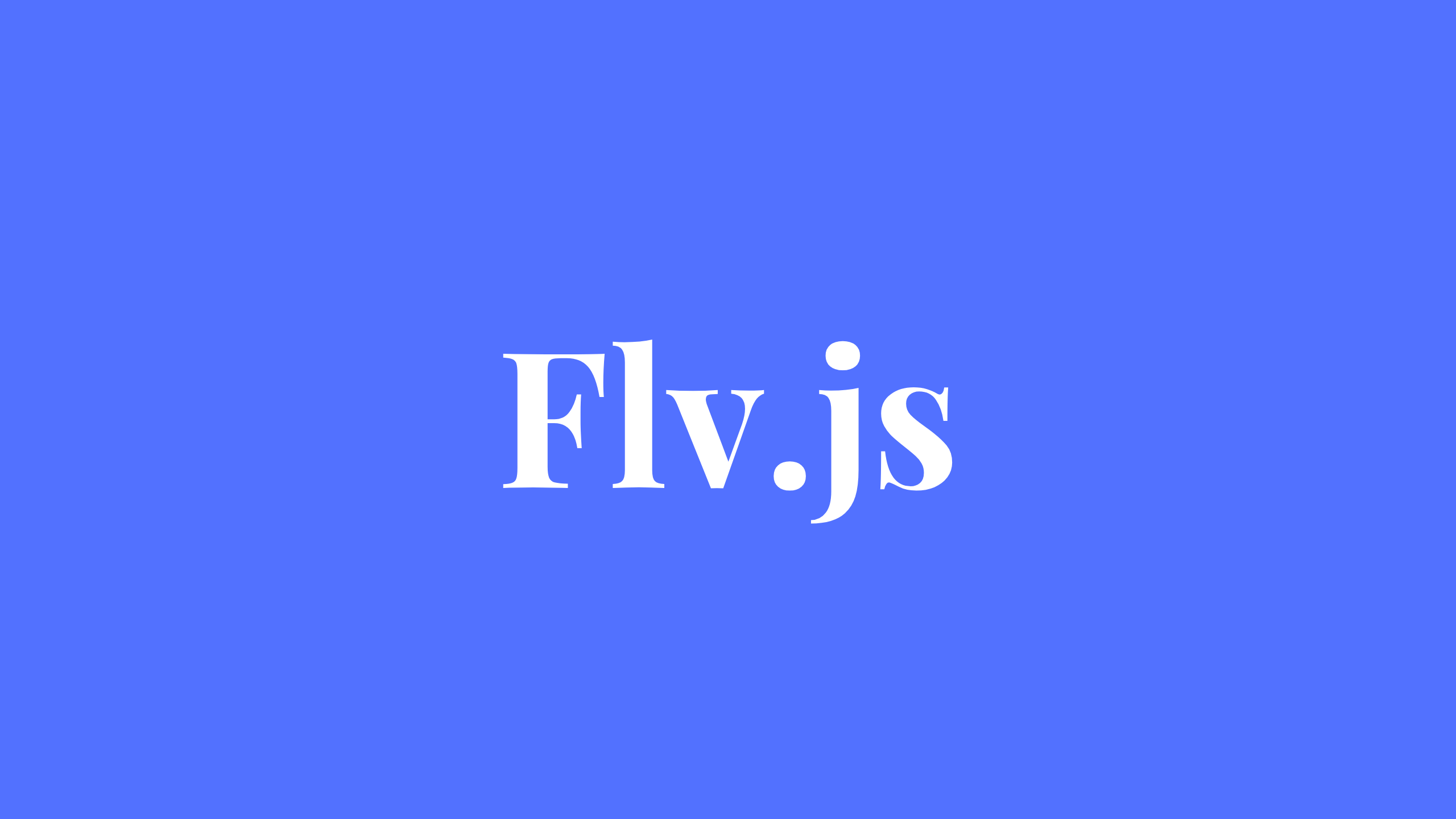 Flv.js 的使用
